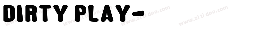 Dirty Play字体转换